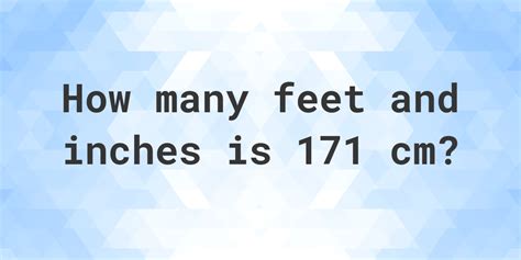 171cm to ft|171 cm in feet and inches